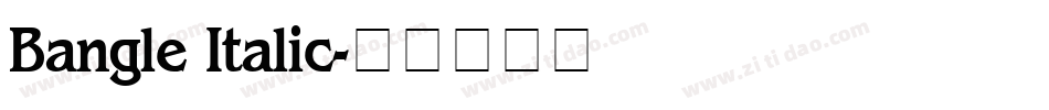 Bangle Italic字体转换
